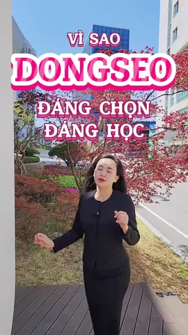Vì sao Dongseo đáng chọn - đáng học #duhochanquoc #visathangduhoc #duhocmap #한국어공부 #한국유학 #한국유학생 #longervideos 