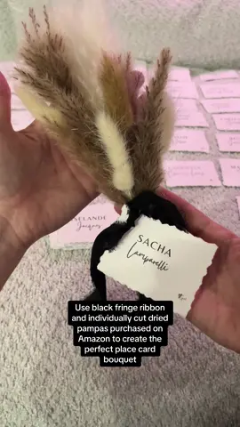 DIY Wedding Place Cards  -Black Fringe Ribbon - Amazon -Dried Pampas - Amazon  -Place Cards - created on Canva and printed at Staples   #DIY #placecards #weddingplacecards #bohowedding  