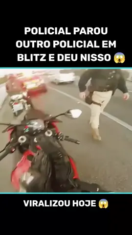 policial em blitz aborda seu colega