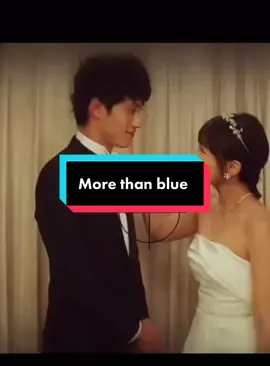 Nothing will hurt like this story 💔 #morethanblue #japanesedrama 