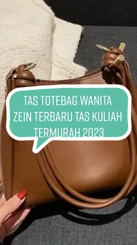 TAS TOTEBAG WANITA ZEIN TERBARU TAS KULIAH TERMURAH 2022