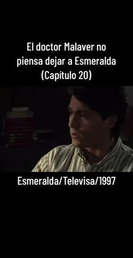 #telenovelas #televisa #esmeraldanovela #malaver #nopiensa #dejar #esmeralda #leticiacalderon #fernandocolunga #capitulo20 