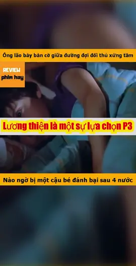 Lương thiện p3 #nghiềnphim #phimhaymoinhat #reviewphimhaynhat #phimhaymoingay #xuhuongtiktok 