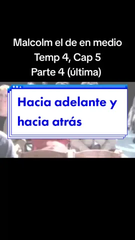 Malcolm el de en medio, Hacia adelante y hacia atrás, 04x05 #humor #comedia #malcolmeldeenmedio #viral #series #parati #malcolm 