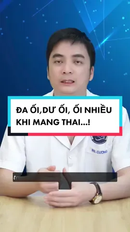 Đa ối, dư ối, ối nhiều khi mang thai...!#đa_ối #dưối 