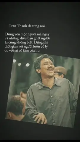 Những câu nói hay về tình yêu của Trấn Thành#CapCut #xuhuong #tranthanh #fyb 