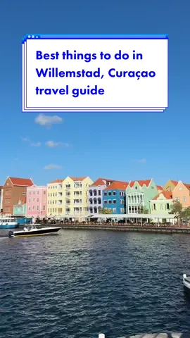 Best things to do in Wilmstad Curaçao travel guide (ps we have full curaçao travel guides in the l1nk in our b1o) ##curacao##curacaotiktok🇨🇼##travelguide##caribbeantiktok
