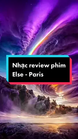 Nhạc nền review phim #else #elseparis 