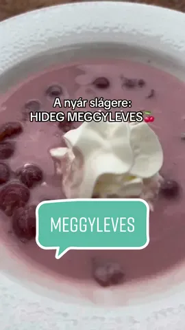 Pudingos meggyleves!🍒 Nàlunk ez tènyleg a nyár slágere. Hamar elkészül, csak a hűtésére kell időt szánni. Ezután egy jó sűrű, krémes állagú, hűsítő leves a végeredmény. A tejszinhabra még érdemes egy menta levelet is tenni😋 Hozzávalók: 1 üveg magozott meggybefőtt 700 ml víz 3-4 törtfajéj 5 db szegfűszeg 50 g kristálycukor 1 tasak vaníliás cukor ½ citrom leve 20-30 g vaníliás pudingpor 200-250 ml Cserpes tejszín (30%) #recept #leves #meggyleves #gyümölcsleves #nyár #anyavagyok #gyerekkelazélet #főzzünk #gyorsrecept  #főzés #foryou #magyartiktok 