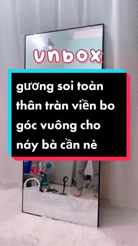 gương soi toàn thân tràn viền bo góc vuông cho náy bà cần nè#FoodFestOnTikTok #guongvuong #guongsoitoanthan #guongtranvien #fyp #xuhuong #decor #foryou #fypシ #guongsoichongvo #guong @Tím Tóc Vàng @Na và Gấu 