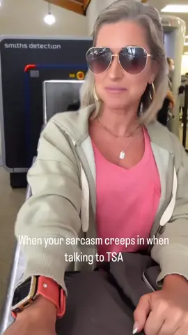 The more nervous I am the more sarcastic I get. 