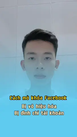hướng dẫn mở khoá facebook bị vô hiệu hoá
