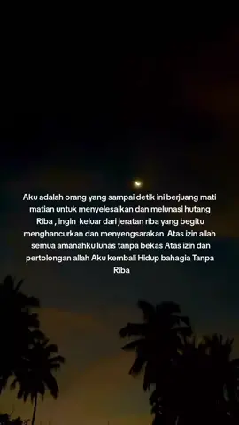 aamiin kunfayakun ya allah #hutangriba #lunashutang #jauhiriba #riba #amalanjalurlangit #jalurlangit🔥 #janganberhutang #xyzbca #fyp #pelajaranhidup #pelajaranberharga #lunashutangriba #pejuangamanah #fypdongggggggg 