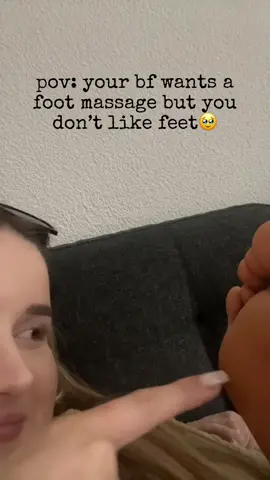 who doesn‘t like feet aswell?🥹 #feet #footmassage #bf #funny 