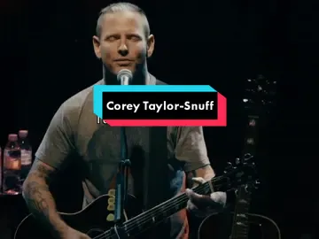 Corey Taylor - Snuff Acoustic #coreytaylor #slipknot #snuff #coreytaylorslipknot 