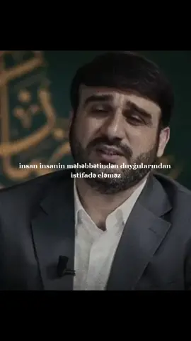 insan insanin mehebbetinden,duygularindan istifade elemez..#haciramilbedelov #keşfet 