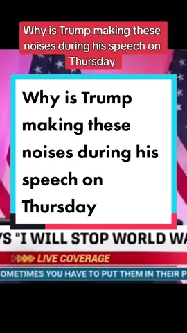 Why is Trump making these noises during his speech on Thursday #trump #why #noises #speech #serves #politicaltiktok  #tiktoknews #politics 