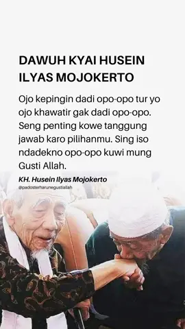 Ojo kepingin dadi opo-opo, yo ojo khawatir gak dadi opo-opo.  #IslamicQuotes #storymenyentuhhati #IslamItuIndah #fypシ #kyaihuseinilyas #mojokertotiktok 
