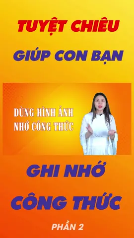 TUYỆT CHIÊU GIÚP CON BẠN NHỚ CÔNG THỨC - PHẦN 2 #toancohien #titchohien #toan #math #theanh28 #xuhuong #foodfestontiktok #free_fire #truongnguyen