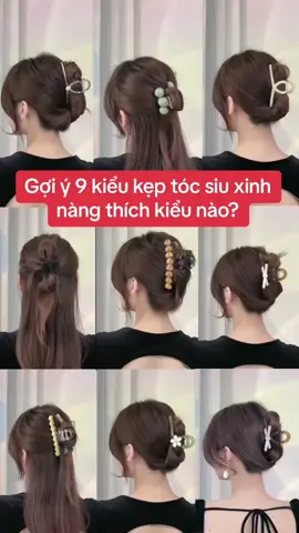 Gợi ý cho nàng 9 kiểu kẹp tóc siêu đơn giản😍😍 #xuhuong #goctocdep #tocxinhdongian #hairstyle #keptocxinh #keptochanquoc 