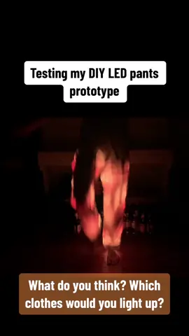 Testing my DIY LED pants prototype. What do you think? What clothes would you light up? #DIY #fashion #leds #light #dance #prototype 