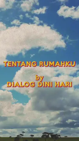 Tentang Rumahku by Dialog Dini Hari. - #dialogdinihari #dialogdinihariband #musikindonesia #indonesia #fyp #foryoupage #suasana #senja #suasanasenja #pagihari #lagupagi #lagumalam #lagusore #bandbali #indieindonesia #mahakarya #musik #laguindonesia 