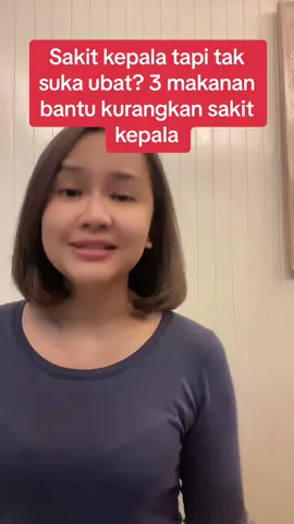 Sakit kepala tapi tak suka makan ubat? 3 makanan bantu kurangkan sakit kepala. #makan #makanan #nonreka #Foodie #foodiemalaysia 