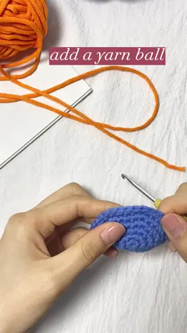 Crochet tips：add a yarn ball#crochet #tips #amigurumi #yarn #crochetersoftiktok #amigurumis #crochettutorial  #crochetplush #giveaway #amigurumiforbeginners #beginner #crochetideas