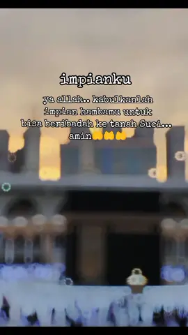semoga yg nonton bisa berangkat ke tanah Suci.. amin #tanahsucimekah🕋 #sholawatan_yuk #storywa #viraltiktok #story #fypシ゚viral 