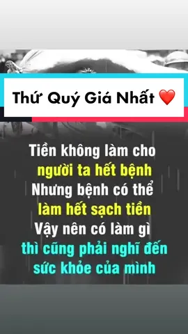 Thứ Quý Giá Nhất Là Sức Khoẻ Của Chính Mình ❤️ #ᗰầᗰ᙭ᗩᑎᕼ🌱 #mamxanh3689 #LearnOnTikTok #fypシ #xuhuong #xuhuong2023 #caunoihay #châmngôn #viral #suy_ngẫm_đời 