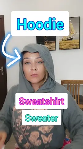 Do you like sweatshirts or hoodies?  #learnenglishdaily #nativeenglish #nativeenglishteacher #improveenglish #englishfluently #realenglish #englishvocabularywords #speakenglish #learnenglishontiktok 