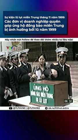 Chúng ta sẽ cùng xem những hình ảnh cực quý giá về các doanh nghiệp chung tay quyên góp ủng hộ đồng bào miền Trung bị ảnh hưởng bởi trận lũ lụt lịch sử tháng 11 năm 1999, trong chương trình Chào buổi sáng trên VTV1. Mời anh em đón xem! @vtv24news #vtv  #vtv24  #vtv1 #thoisu  #lulut  #mientrung  #lulutmientrung  #daihongthuy  #kyuctrongtoi  #hue  #thuathienhue  #quangnam  #danang  #cuutromientrung  #quyengop  #ungho  #tulieutruyenhinh  #thvn_🏡✨  #tlthvn #xuhuong  #fyp #chaobuoisang