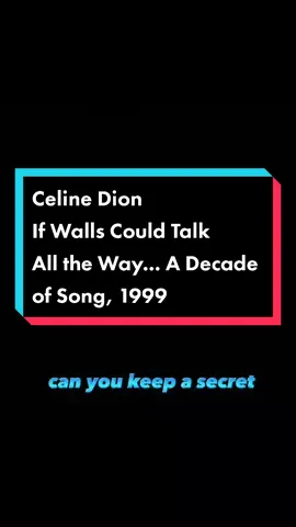 Artist : Celine Dion Song : If Walls Could Talk Album : All The Way... A Decade of Song, 1999 #celinedion #ifwallscouldtalk #pop #90smusic #fyp
