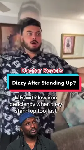 Duet with  @Dylan Armenteros Ever felt lightheaded after you stood up suddenly?   #orthostatichypotension #irondeficiency #irondeficiencyanemia #hypotension #lightheaded #dizzy #thewhizdoc #tiktokdoctor 