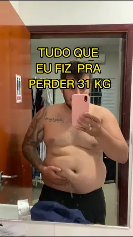 Tudo q eu fiz pra perder 31 kg 🔥🫡 #foryou #fyp #emagrecimento #dieta #academia #gymrat #GymMotivations 