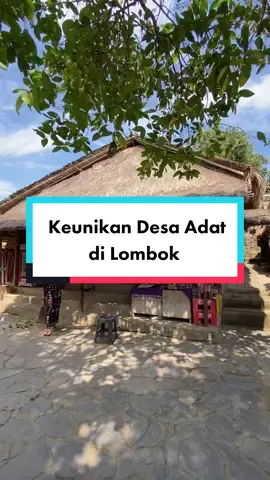 Ternyata di #lombok ada #desa adat yang memiliki beberapa Keunikan loo!!🔥 #mydayismyjourney #TikTokImpact #fyp #fypシ #fy #tiktokviral #fypgakni #foryou #foryoupage #foryourpage #wonderfulindonesia #holiday #travel #traveling #holidayvibes 