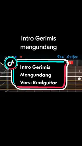 Versi Realguitar #fyp #pemulatiktok #realguitar #fypシ #gerimismengundang #tiktokindonesiafyp 