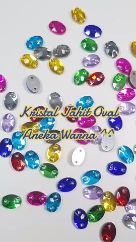 Kristal Jahit Oval Bahan Kaca Aneka Warna🌾 Happy Shopping🛒 #payet #payetjahit #kristaljahit #bead #kristal #payetkebaya #jualpayet #kebayamodern #bridesmaids #premiumpayet #beads #weddinggown #bride #gaunpengantin #kristalgaun #mote #monte #arabena #jualkristaljahit #accessories #aksesoris #aksesorisjahit #jualaksesorisjahit #fyp #fypシ #fypage #foryou #fypシ゚viral #fypdongggggggg 