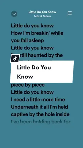 Little Do You Know! #alex #4u  #sierra #foryou #spotify #music #leohernandezlyrics_ #fypage #littledoyouknow #songlyrics  #trendingsongs #musiclyrics #littledoyouknowalexandsierra #viral #fyp #fypシ #aesthetic 