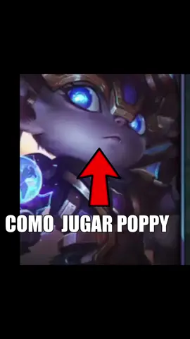 COMO JUGAR POPPY EN TOP #leagueoflegends #leaguetikok #POPPY