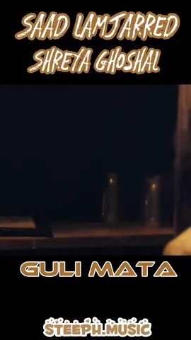 Guli mata-Saad lamjarred | Shreya Ghoshal | Jennifer Winget | Anshul Garg  قولي متى - سعد المجرد | شريا گوشال 🧡🔥 #saadla#saadlamjarred#shreyaghoshalf#jenniferwingeta#saadlamjarred1i#trendingi#trendingtiktok#music#summer2023#gulimata#tiktokindia#morroco#maroc#سعدالمجرد#سعد_المجردeph@Steeph_musicph@Steeph_musicph@Steeph_music