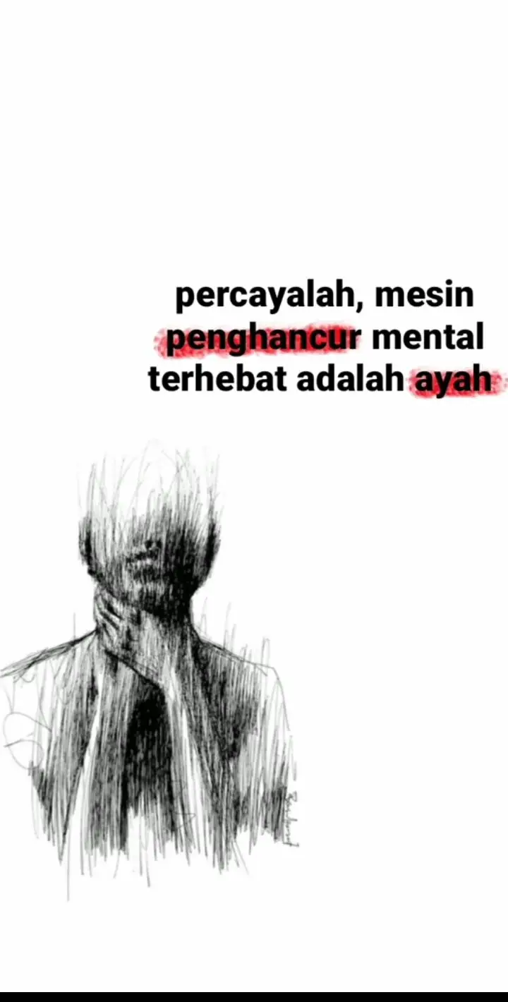 banyak orang yang bilang ayah adalah cinta pertama bagi anak perempuan nya ,tetapi bagi ku seorang ayah adalah luka pertama bagiku,seseorang yang merusak mental ku💔 #foryou #fypシ #beranda #ayah