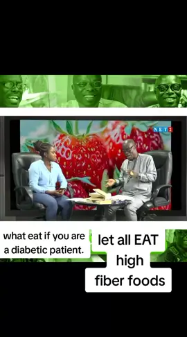 what eat if you are a diabetic patient. Let all EAT high fiber foods