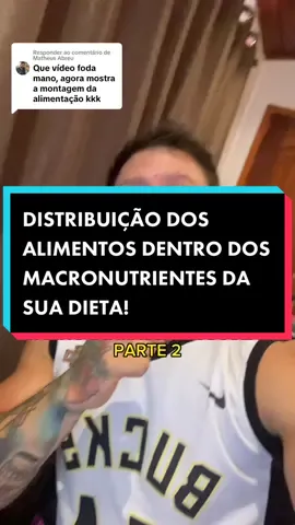 Respondendo a @Matheus Abreu  COMO CALCULAR A DIETA PRA GANHO DE MASSA PARTE 2 - DISTRIBUINDO OS ALIMENTOS DENTRO DOS MACRONUTRIENTES! 💪🏻⚡️ #treino #musculação #personaltrainer #academia #ectomorfo 