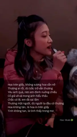Hoa trên giấy không sương hoa vẫn nở... #haomusic7620 #hoatantinhtan #nhachaymoingay #lyrics #cover #xuhuong 