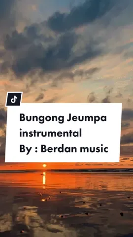 Bungong jeumpa instrumental music. By : Berdan Music #bireuen #aceh #bireuen_aceh_indonesia #aceh #bireuen_aceh #nyanban #bungongjeumpa #berdanmusic #acehmusik #bungongjeumpaaceh #berdan #teukurafiul #musiktari @Berdan Music 