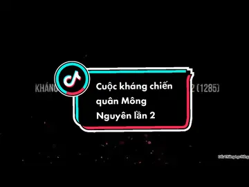 Cuộc kháng chiến quân Mông Nguyên lần 2 diễn ra như thế nào? #LearnOnTikTok  #tryitwithtiktok  #trending  #xuhuong  #tramdachieu  #cuocchienquanmongnguyenlan2  #mongnguyen2  #lichsuvietnam  #lichsu  #daiviet  #hottatliet  #tranthaitong  @Trạm Đa Chiều @Trạm Đa Chiều @Trạm Đa Chiều 