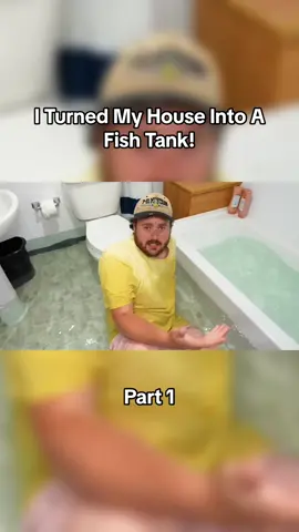 I Turned My House Into A Fish Tank! - Part 1