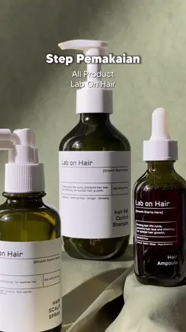 Yang masih bingung 'step pemakaian all product' nih minlab kasih tau🥰 #growthstartshere #labonhair 