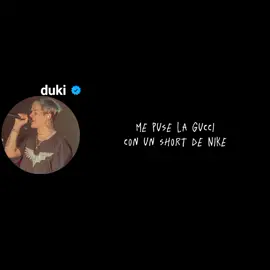 Goteo - DUKI , me puse la gucci con un short d nike , buzo y cadena estoy que goteooo #fyp #parati #fypシ #duki #duko #xbyzca #argentina #goteo #old #musica #lyrics #canciones #kiddlouiss 